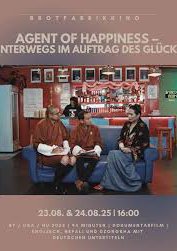 Agent Of Happiness - Unterwegs im Auftrag des Glücks